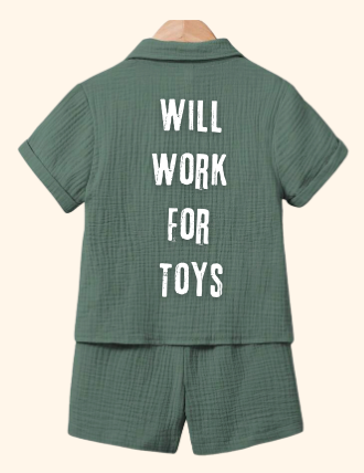 "Will Work For Toys" Short Set